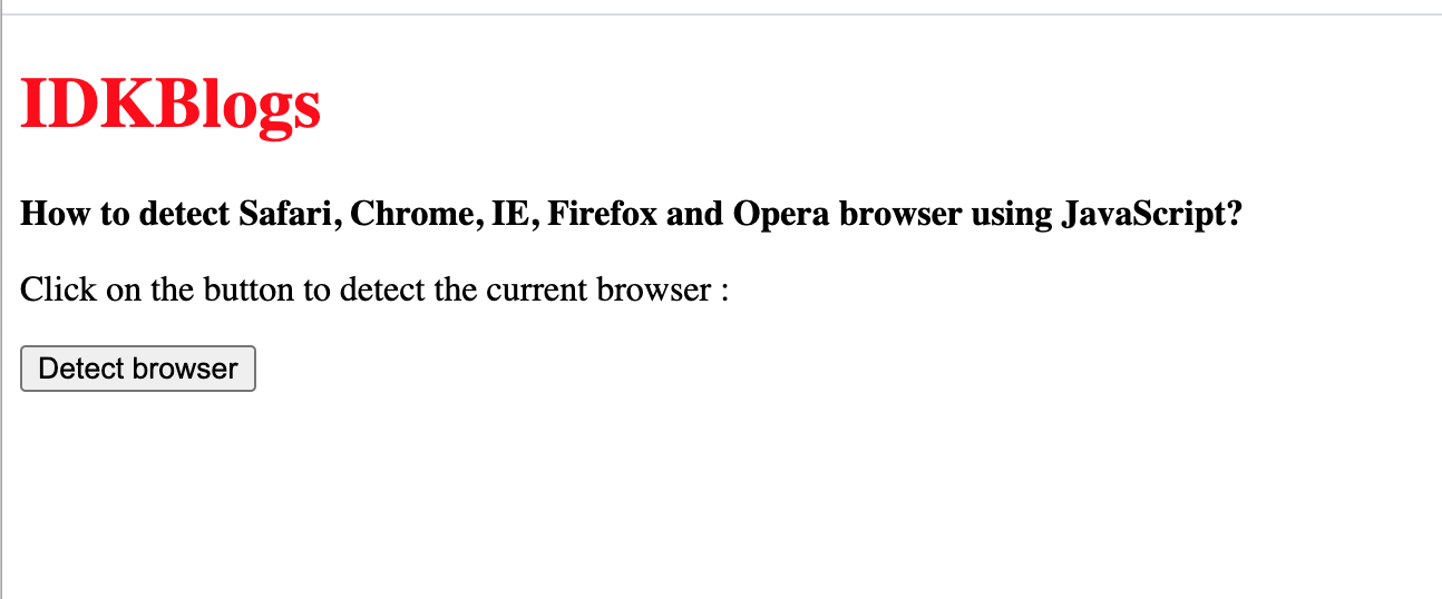 Detect the user browser using JavaScript