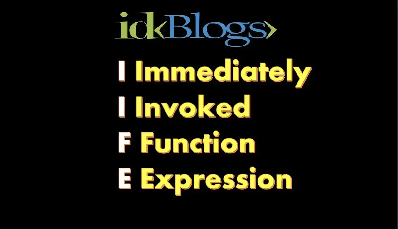 What is IIFE in JavaScript?